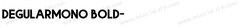degularmono bold字体转换